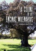 La colina de las encinas milenarias