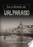 La colonia de valparaiso