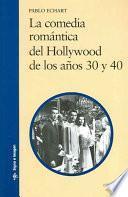 La comedia romántica del Hollywood de los años 30 y 40