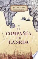 La compañía de la seda