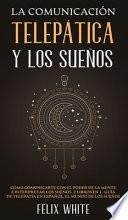 La Comunicación Telepática y los Sueños