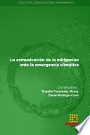 La comunicaci—n de la mitigaci—n ante la emergencia clim‡tica