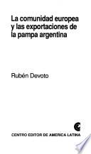 La comunidad europea y las exportaciones de la pampa argentina