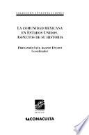 La comunidad mexicana en Estados Unidos