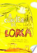 La conciencia de un héroe (o Un héroe en Lorca)