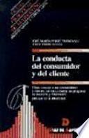 La Conducta Del Consumidor y Del Cliente