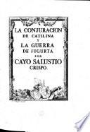 La Conjuracion De Catilina Y La Guerra De Jugurta Por Cayo Salustio Crispo