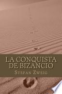 La Conquista de Bizancio