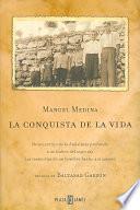 La conquista de la vida