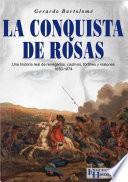 La conquista de Rosas