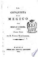 La conquista del Megico por Hernan Cortés