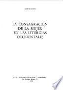 La consagración de la mujer en las liturgias occidentales