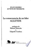 La consecuencia de un líder, Allende