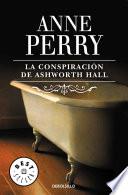 La conspiración de Ashworth Hall (Inspector Thomas Pitt 17)