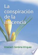 La conspiración de la inocencia