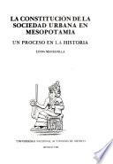 La constitución de la sociedad urbana en Mesopotamia
