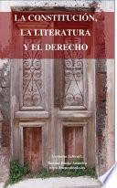 La Constitucion, La Literatura y el Derecho