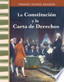 La Constitución y la Carta de Derechos (The Constitution and the Bill of Rights)