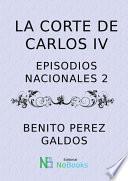 La corte de Carlos IV – EP02