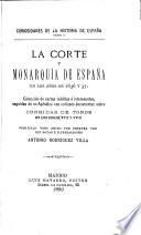 La corte y monarquía de España en los años de 1636 Y 37 : colección de cartas inéditas é interesantes, seguidas de un apéndice con curiosos documentos sobre corridas de toros en los siglos XVII y XVIII