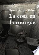 La cosa en la morgue