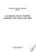La criada en el teatro español del siglo de oro