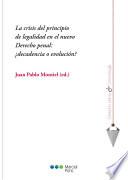 La crisis del principio de legalidad en el nuevo Derecho penal