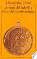 La crisis del siglo III y el fin del mundo antiguo