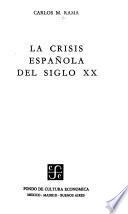 La crisis española del siglo XX.