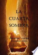 La Cuarta Sombra