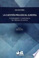 La cuestión prejudicial europea