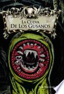 La Cueva de Los Gusanos