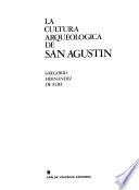 La cultura arqueológica de San Agustín