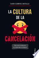 La cultura de la cancelación