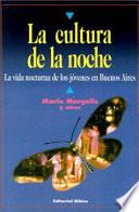 La cultura de la noche