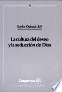 La cultura del deseo y la seducción de Dios