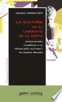 La cultura en el laberinto de la mente