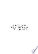 La cultura en el Tucumán del siglo XX
