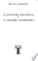 La cultura española y la cultura establecida