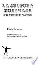 La cultura huachaca, o, El aporte de la televisión