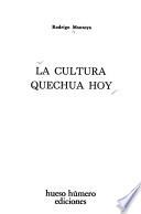 La cultura quechua hoy