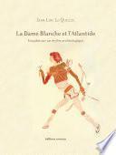 La Dame Blanche et l'Atlantide