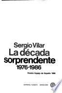 La década sorprendente, 1976-1986