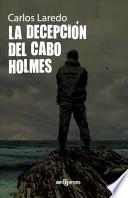 La Decepcion Del Cabo Holmes