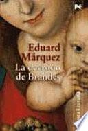 La decisión de Brandes