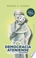 La democracia ateniense en la época de Demóstenes