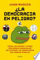 ¿La democracia en peligro?