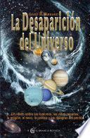 La desaparición del universo