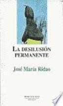 La desilusión permanente
