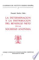 La determinación y la distribución del beneficio neto en la sociedad anónima